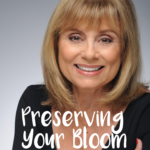 Preserving Your Bloom